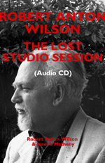 Robert Anton Wilson the Lost Studio Session