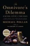 The Omnivore's Dilemma by Michael Pollan